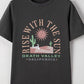 RISE WITH THE SUN Graphic Round Neck Short Sleeve T-Shirt - Oh she Rose